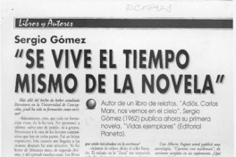 "Se vive el tiempo mismo de la novela"  [artículo] Mariano Aguirre.
