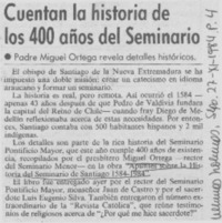 Cuentan la historia de los 400 años del Seminario