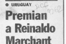 Premian a Reinaldo Marchant  [artículo].