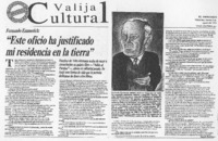 "Este oficio ha justificado mi residencia en la tierra"