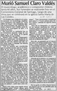 Murió Samuel Claro Valdés  [artículo].
