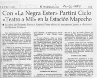 Con "La negra Ester" partirá ciclo "Teatro a Mil" en la Estación Mapocho  [artículo].