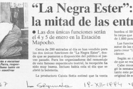"La Negra Ester", vendida la mitad de las entradas  [artículo].