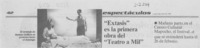"Extasis" es la primera obra del "Teatro a mil"