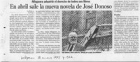 En abril sale la nueva novela de José Donoso  [artículo].