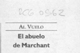 El Abuelo de Marchant  [artículo].