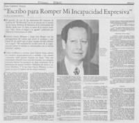 "Escribo para romper mi incapacidad expresiva"