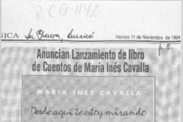 Anuncian lanzamiento de libro de cuentos de María Inés Cavalla  [artículo].