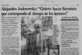 Alejandro Jodoroswsky, "Quiero hacer literatura que corresponda al tiempo de los lectores"  [artículo] J. C. G.