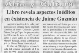 Libro revela aspectos inéditos en existencia de Jaime Guzmán  [artículo].