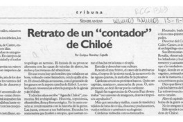 Retrato de un "contador" de Chiloé  [artículo] Enrique Ramírez Capello.