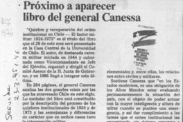 Próximo a aparecer libro del general Canessa  [artículo].