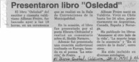 Presentaron libro "Osledad"  [artículo].