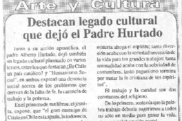 Destacan legado cultural que dejó el Padre Hurtado