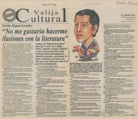 "No me gustaría hacerme ilusiones con la literatura"