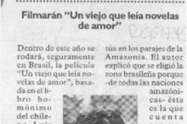 Filmarán "Un viejo que leía novelas de amor"  [artículo].