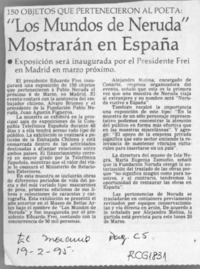 "Los Mundos de Neruda" mostrarán en España  [artículo].