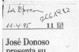 José Donoso presenta su última obra en Argentina  [artículo].