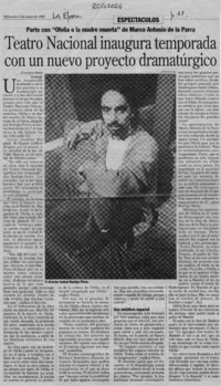 Teatro Nacional inaugura temporada con un nuevo proyecto dramatúrgico  [artículo] Claudia Heiss.