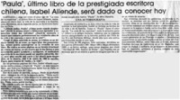 "Paula", último libro de la prestigiada escritora chilena, Isabel Allende, será dado a conocer hoy