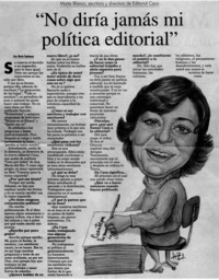 "No diría jamás mi política editorial"