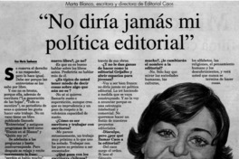 "No diría jamás mi política editorial"