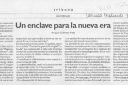 Un enclave para la nueva era  [artículo] Juan Guillermo Prado.