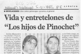Vida y entretelones de "Los hijos de Pinochet"  [artículo].