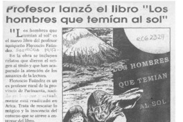 Profesor lanzó libro "Los hombres que temían al sol"  [artículo].