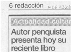 Autor penquista presenta hoy su reciente libro  [artículo].
