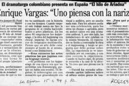 Enrique Vargas, "Uno piensa con la nariz"