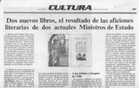 Dos nuevos libros, el resultado de las aficiones literarias de dos actuales Ministros de Estado  [artículo].
