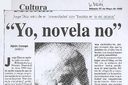 "Yo, novela no"