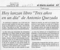 Hoy lanzan libro "Tres años en un día" de Antonio Quezada  [artículo].