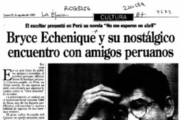 Bryce Echenique y su nostálgico encuentro con amigos peruanos  [artículo].