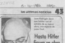 Hasta Hitler figura en obra de Radrigán