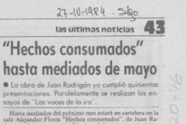 "Hechos consumados" hasta mediados de mayo