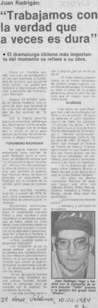 "Trabajamos con la verdad que a veces es dura"