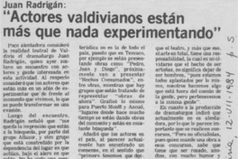 Juan Radrigán, "Actores valdivianos están más que nada experimentando"