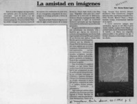 La amistad en imágenes  [artículo] Marino Muñoz Lagos.