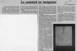 La amistad en imágenes  [artículo] Marino Muñoz Lagos.