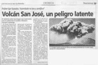 Volcán San José, un peligro latente  [artículo].