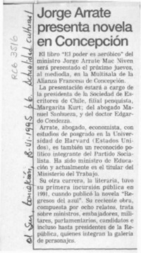Jorge Arrate presenta novela en Concepción  [artículo].