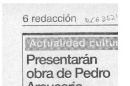 Presentarán obra de Pedro Araucario  [artículo].