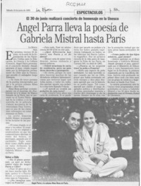 Angel Parra lleva la poesía de Gabriela Mistral hasta París  [artículo].