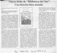 Nuevo título de "Biblioteca del Sur", una historia bien armada  [artículo] Eduardo Guerrero del Río.