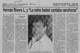 Hernán Rivera L. y "La Reina Isabel cantaba rancheras"  [artículo] Mario Cortés Flores.