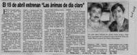 El 15 de abril estrenan "Las ánimas de Día claro"  [artículo].