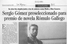 Sergio Gómez preseleccionado para premio de novela Rómulo Gallegos  [artículo].