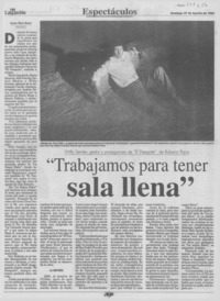 "Trabajamos para tener sala llena"